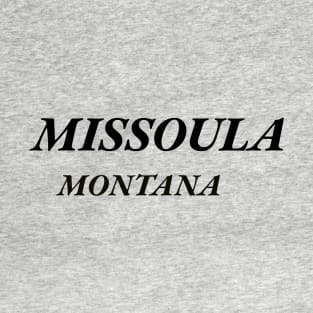 missoula montana T-Shirt